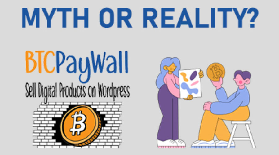 BTCPaywall Myth or Reality